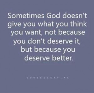 Quotes About Deserving Better