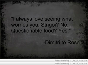 Vampire Academy Quotes | Dimitri to Rose
