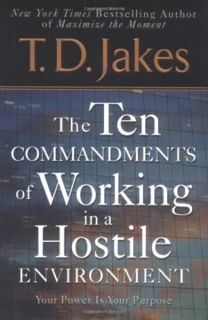 Ten Commandments of Working in a Hostile Environment