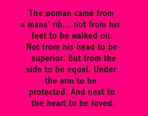 ... is why men should treat women as their equals!! in Quotes by Ber Hole