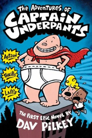 Start by marking “The Adventures of Captain Underpants” as Want to ...