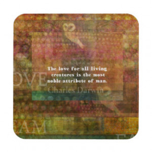 Inspirational Charles Darwin Animal Rights Quote Beverage Coasters