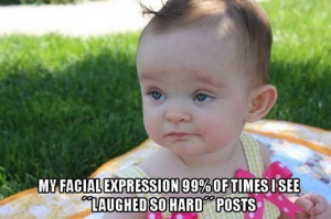 Go Back > Gallery For > Funny Baby Faces With Quotes