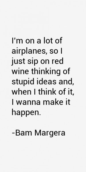 Bam Margera Quotes & Sayings