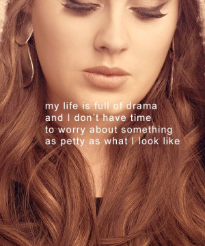 ... as petty as what i looke like adele adele quotes wallpapers gambar