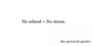 Personal school stress relatable