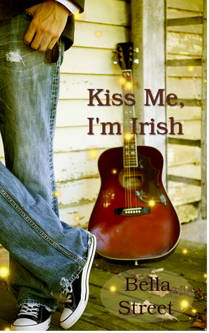 Kiss Me, I'm Irish (Tennessee Waltz, #1)