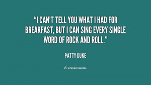 quote-Patty-Duke-i-cant-tell-you-what-i-had-156813_1.png