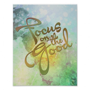 Focus On The Good Watercolor Motivational Quote Posters