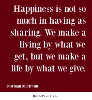 best life quotes from norman macewan customize your own quote image