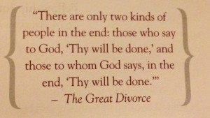 Lewis - the great divorce -- great sermon with this point today