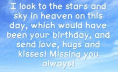 Missing You Birthday in Heaven | You can get your favourite quotes as ...