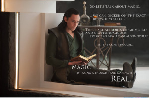 So let’s talk about Magic…” – Loki