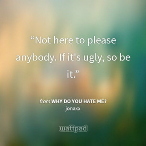 Why Do You Hate Me? by jonaxx