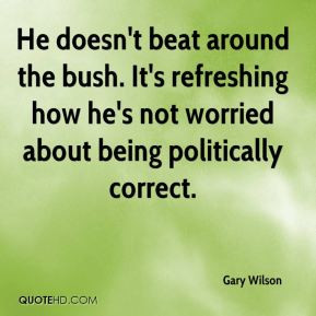 Gary Wilson - He doesn't beat around the bush. It's refreshing how he ...