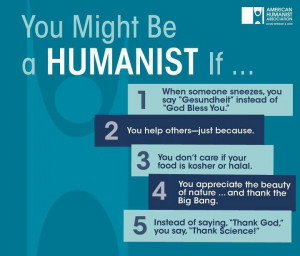 Humanism. This is me. Exactly