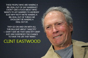 Funny photos funny Clint Eastwood quote gay people
