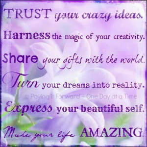 Trust your crazy ideas ...