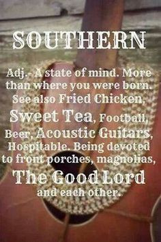 southern is a state of mind i ll never be truly southern but this is ...