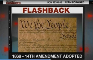 ... Chuck Todd Gets His History Wrong, Selectively Quotes 14th Amendment