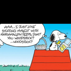 Easter humor brought to you by Snoopy.: Peeps Funny, Easter, Quote ...