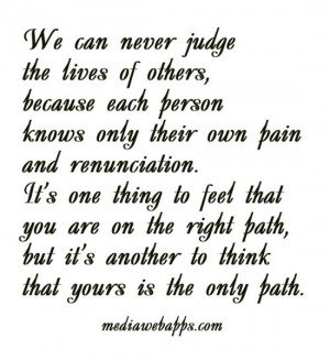 Never Judge Others Quotes http://www.mediawebapps.com/picturelike.php ...