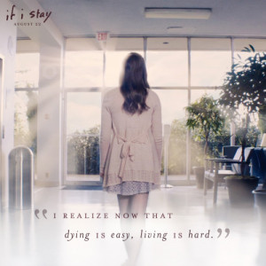 If I stay. If I live. It’s up to me.