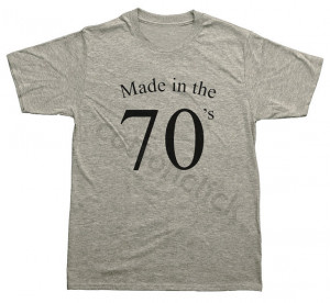 MADE IN THE 70s Shirt Tumblr Funny Quotes Slogan Shirt Unisex Tee Men ...