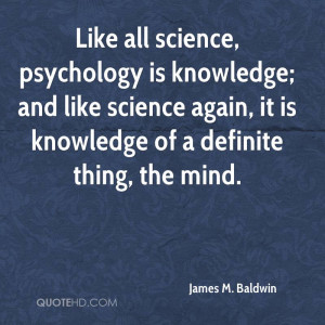 james-m-baldwin-james-m-baldwin-like-all-science-psychology-is.jpg