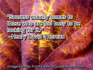 Busy quotes, business quotes, too busy quotes