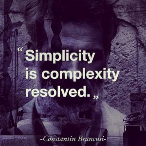 Simplicity is complexity resolved.