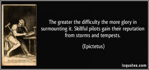 this quote by epictetus illustrates that in the midst of difficulties ...