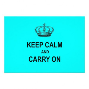 Teal Blue Keep Calm and Carry On Quote w Crown Custom Invite