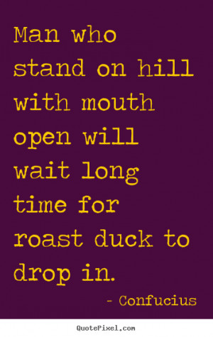 Quotes about inspirational - Man who stand on hill with mouth open ...