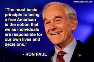 ... of Being a Free American - Ron Paul, the Libertarian Quote of the Day