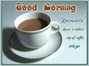 Cup Of Coffee Good Morning Wishes