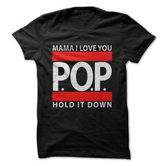 Mama I Love You - P.O.P. - Hold It Down T-Shirt http://www ...
