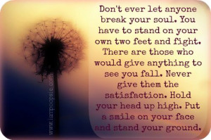 ... head up high. Put a smile on your face and stand your ground. #quotes
