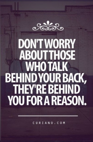 Those Who Talk Behind Your Back - QUOTES