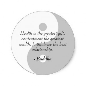 Buddha Quotes - Health, Contentment, Faithfulness Round Sticker