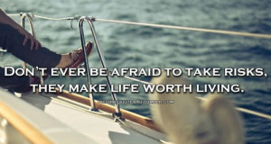 afraid #risk #life #WorthLiving #motivational #inspirational # ...