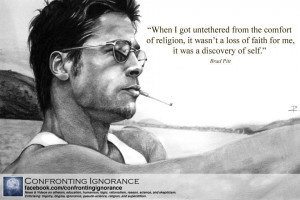 ... For Me, It Gives A Discovery Of Self ” - Brad Pitt ~ Religion Quote
