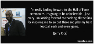 ... looking forward to thanking all the fans for inspiring me to go