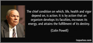 The chief condition on which, life, health and vigor depend on, is ...