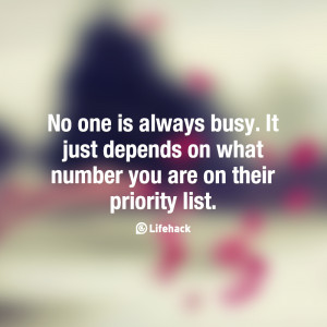 ... busy. It just depends on what number you are on their priority list