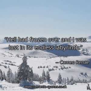 hell-had-frozen-over-and-i-was-lost-in-its-endless-labyrinth_403x403 ...