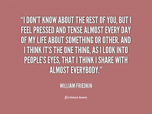 quote William Friedkin i dont know about the rest of 87228 png