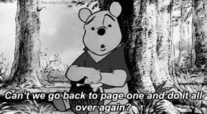 Can’t we go back to page one and do it all over again