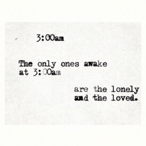 ... lonely, love, love quote, loved, miss, morning, quote, quotes