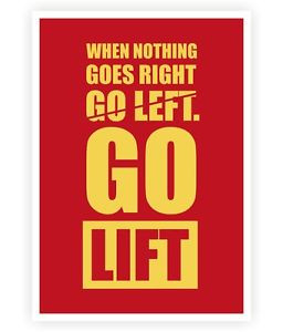 ... about When Nothing Goes Right Go Left Gym Motivational Quotes Poster